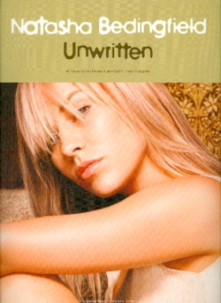 Natasha Bedingfield: Unwritten piano/vocal/guitar Songbook