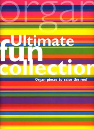 Ultimate Fun Collection for organ