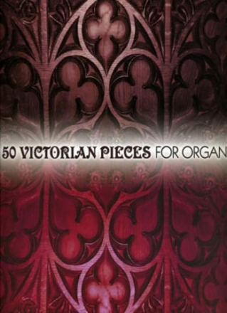 50 Victorian pieces for organ