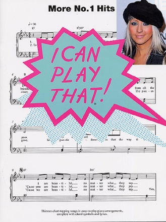 I CAN PLAY THAT: NO.1 HITS SONGBOOK FOR PIANO AND VOICE EASY-PLAY PIANO ARRANGEMENTS