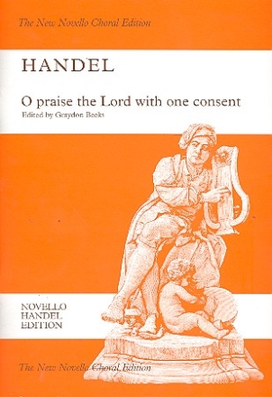 O praise the Lord with one Consent HWV254 for  soloists, mixed chorus and orchestra vocal score (en)