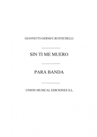 C. Rustichelli_Miguel Asins Arbo, Sin Ti Me Muero/Un Paso Al Frente Chamber Ensemble and Percussion Partitur + Stimmen