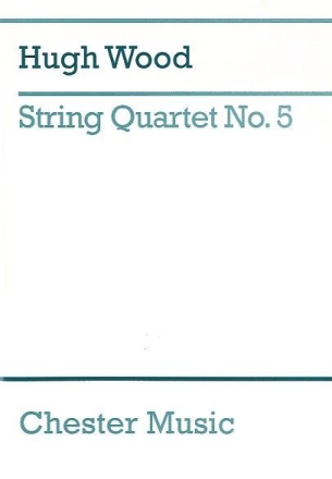 Hugh Wood: String Quartet No.5 Op.45 (Study Score) String Quartet Study Score