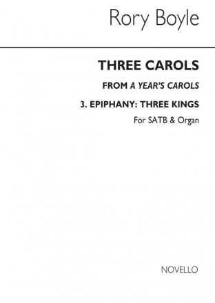 Rory Boyle, A Year's Carols No.3 - Three Kings (Epiphany) SATB and Organ Chorpartitur