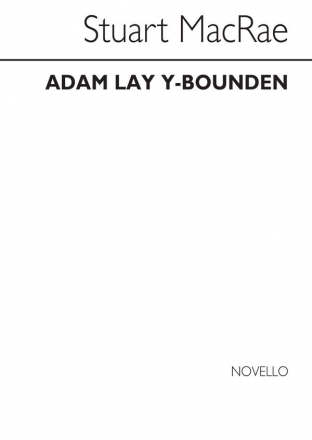 Stuart MacRae, Adam Lay Y-Bounden SATB and Organ Chorpartitur