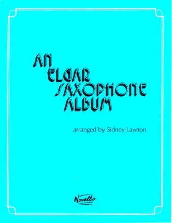 Edward Elgar, An Elgar Saxophone Album Saxophon und Klavier Buch