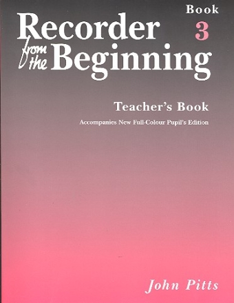 Recorder from the Beginning Teacher's Book Vol.3 Pitts, John, Ed