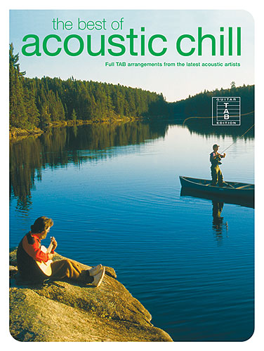 The best of acoustic chill: for voice/guitar/tab