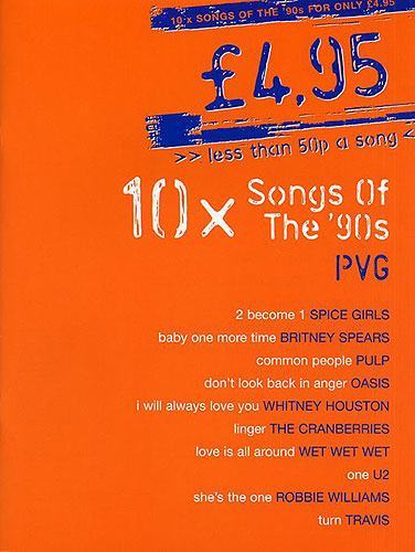 10x songs of the 90s: songbook for piano/vocal/guitar