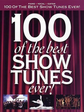 100 of the best Show Tunes ever songbook piano/vocal/guitar 