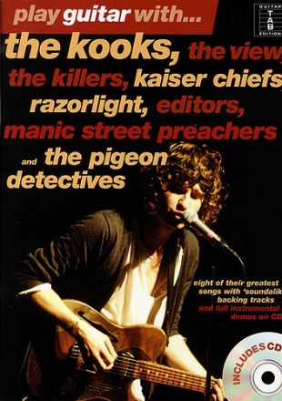 Play guitar with The Kooks, The View, The Killers and others (+CD): songbook vocal/guitar/tab