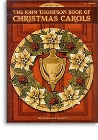 The John Thompson Book of Christmas Carols for piano (later elementary)