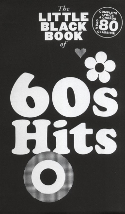 The little black Book of: 60s Hits lyrics/chords/guitar boxes Songbook