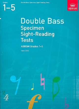 Specimen Sight-Reading Tests 2012 Grades 1-5 for double bass