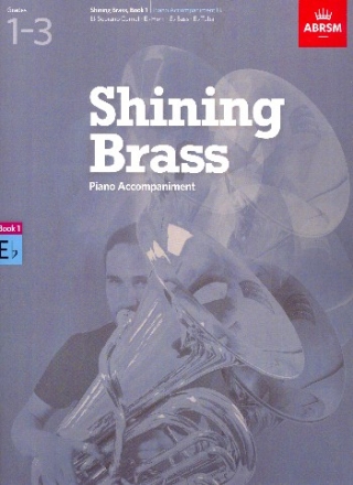 Shining Brass vol.1 Grades 1-3 for Eb brass instrument (soprano cornet/horn/bass/tuba) and piano piano accompaniment