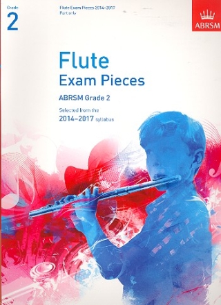 Flute Exam Pieces Grade 2 2014-2017 for flute