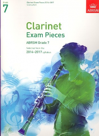 Clarinet Exam Pieces Grade 7 (2014-2017) for clarinet and piano score and part