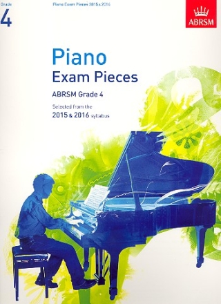 Piano Exam Pieces Grade 4 selected from the 2015 and 2016 syllabus