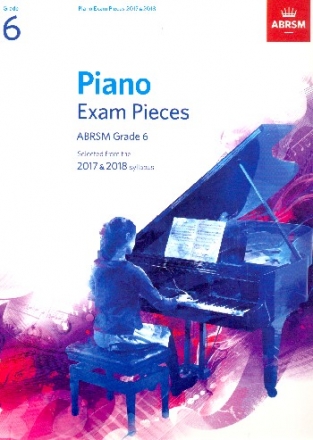 Selected Piano Exam Pieces 2017-2018 Grade 6