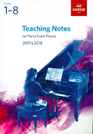 Piano Exam Pieces 2017-2018 Teaching Notes