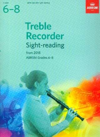 Sight-Reading 2018 Grades 6-8 for treble recorder