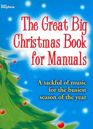 The great big Christmas Book for Manuals for organ (manualiter)