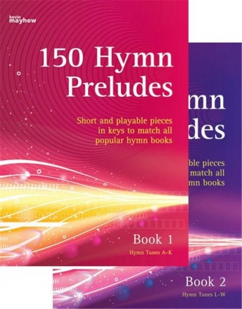 150 Hymn Preludes Book 1+2 Orgel Spielbuch Book 1 (Hymn Tunes A-K), Book 2 (Hymn Tunes L-W)