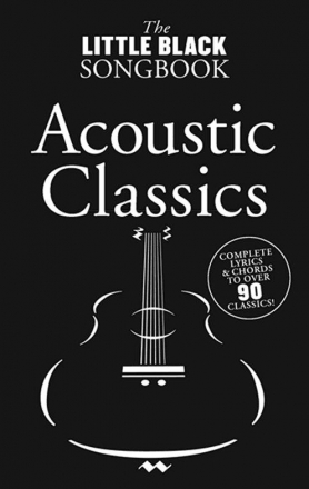 The little black Songbook: Acoustic Classics lyrics/chords/guitar boxes Songbook