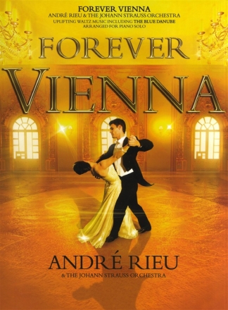 Andr Rieu: Forever Vienna - Piano Solo Piano Instrumental Album