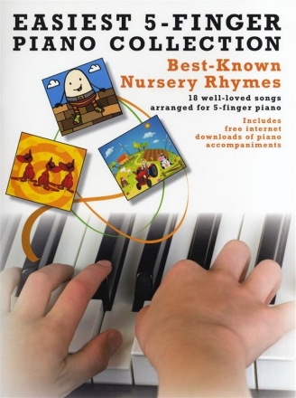 Easiest 5-Finger Piano Collection: Best-Known Nursery Rhymes for piano