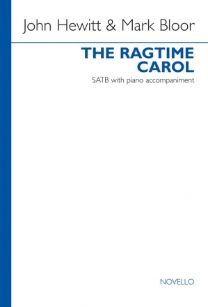 John Hewitt, The Ragtime Carol SATB and Piano Chorpartitur