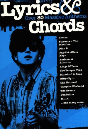 Lyrics & Chords: Over 80 Massive Anthems Lyrics & Chords Mixed Songbook