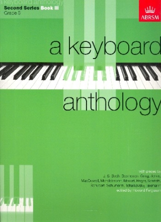 A Keyboard Anthology second Series vol.3 Grade 5 for piano