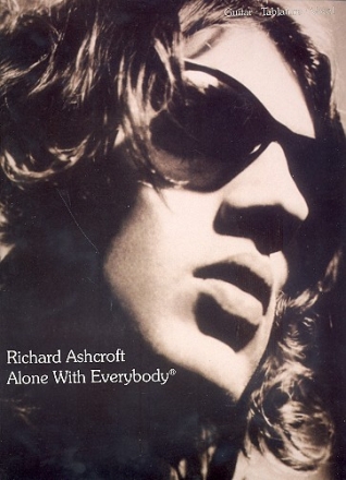 Richard Ashcroft: Alone with everybody vocal/guitar/tablatur Songbook