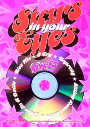 Stars in your Eyes (+CD): Girlz melody, chords and lyrics of 5 top hits with backing tracks