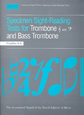 Specimen Sight-Reading Tests Grades 6-8   for trombone (bass trombone), treble and bass clef