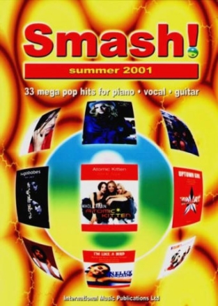 SMASH SUMMER 2001: 33 MEGA POP HITS FOR PIANO/VOCAL/GUITAR