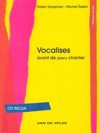 Vocalises  (+CD) avant de bien chanter