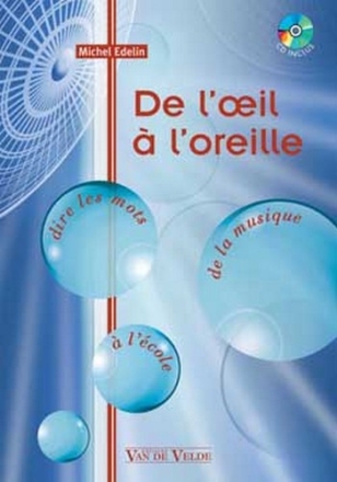 EDELIN Michel De l'oeil  l'oreille pdagogie musicale Livre + CD