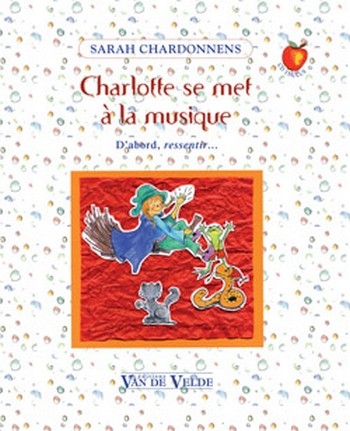 CHARDONNENS Sarah Charlotte se met  la musique veil musical Livre + CD