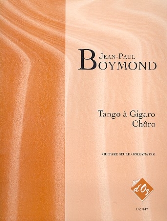 Tango  Gigaro  et  Choro pour guitare