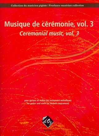 Musique de crmonie Vol.3 pour guitare et violon (instrument mlodique) partition et parties