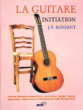 Jean Pierre Bonsant, La Guitare Initiation Gitarre Buch