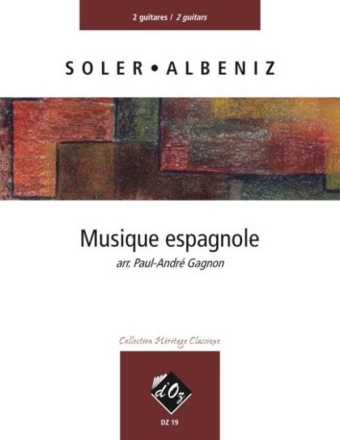 MUSIQUE ESPAGNOLE POUR 2 GUITARES (SOLER, ALBENIZ) PARTITION+PARTIES GAGNON, PAUL-ANDRE, ARR.