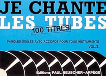 Je chante les tubes 2 Paroles et accords Partition