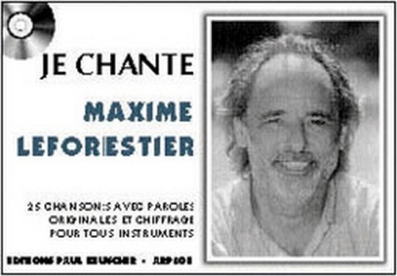 Je chante Maxime Le Forestier: Paroles seules avec accords pour tous instruments