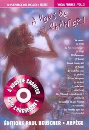 A vous de chanter - Voix femme Vol.2 Paroles et play-back Partition + CD