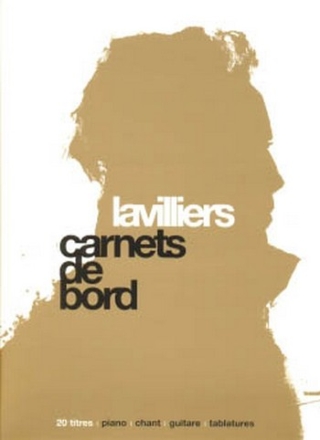 Lavilliers, Bernard Carnets de bord - 20 titres Chant, guitare ou piano Partition