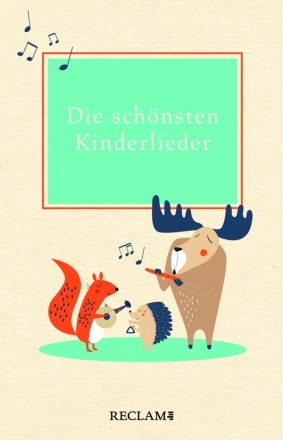 Die schnsten Kinderlieder Texte und Melodien Liederbuch, gebunden