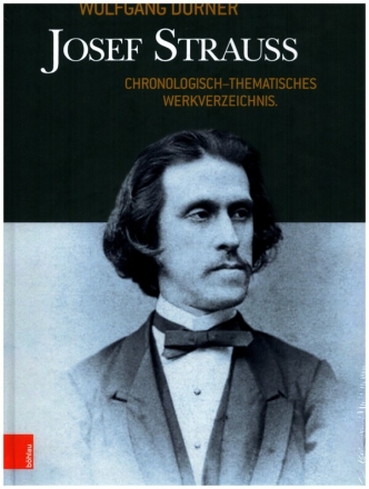 Josef Strauss Chronologisch-thematisches Werkverzeichnis gebunden